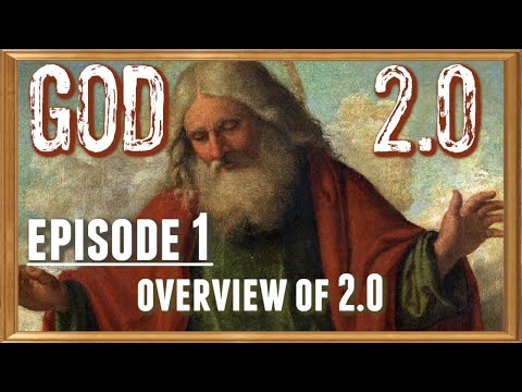God 2.0 | Episode #1 – Overview of 2.0  – January 7, 2023  Phone Calls and Discussion