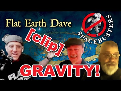 What is GRAVITY? –  Spacebusters CLIP w Flat Earth Dave