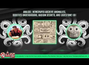 Analog | Newspaper Archive Anomalies, Oddities Underground, Radium Secrets, & Lodestone 101