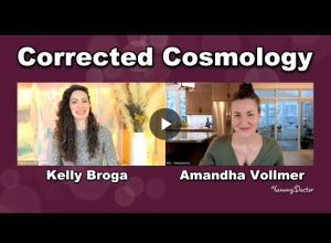 Corrected Cosmology with Amandha Vollmer and Kelly Brogan of The Sovereignty Series