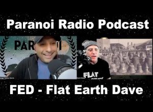 Paranoiradio.com with Flat Earth Dave