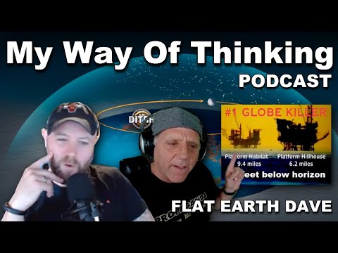 My Way Of Thinking Podcast w Flat Earth Dave