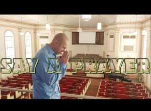 SAY A PRAYER – DAHBOO7 (feat. Alius, FYA Da Flame) | Official Music Video
