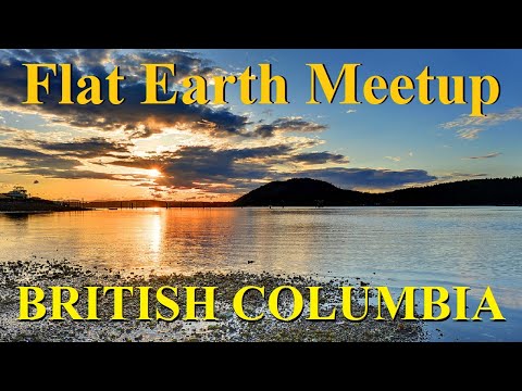 Flat Earth meetup British Columbia May 6 ✅