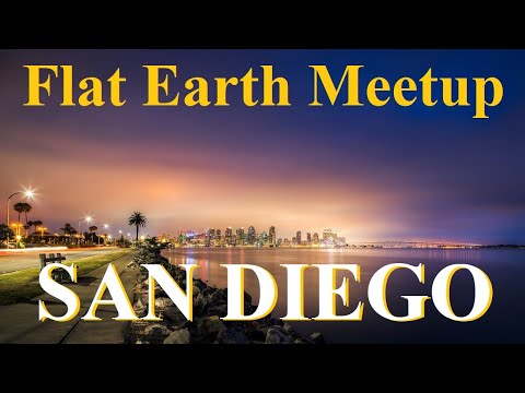 Flat Earth meetup San Diego April 27 ✅