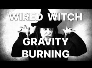 Wired Witch Gravity Burning