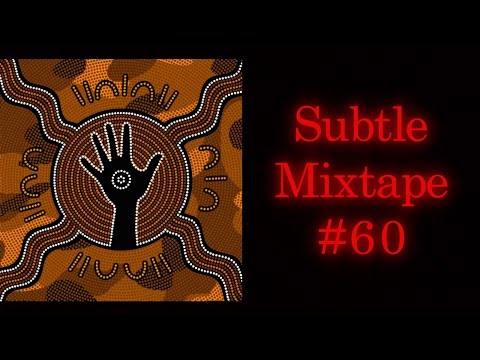 Subtle Mixtape 60 | If You Don’t Know, Now You Know
