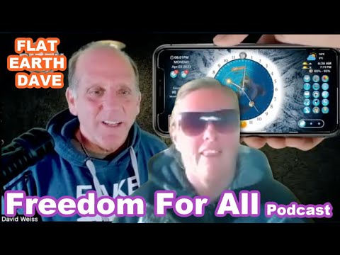 Freedom For All Podcast w Flat Earth Dave