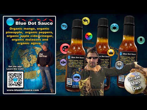Strawmandan Blue Dot Sauce promotion – FLAT EARTH