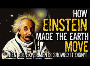 How Einstein Made The Earth Move When All Experiments Showed it Didn’t | A Robert Sungenis PDF