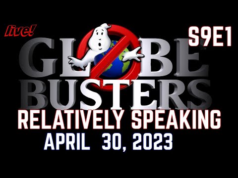GLOBEBUSTERS LIVE | Season 9 Premiere – RELATIVELY SPEAKING – 4/30/23
