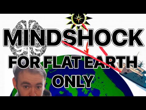 MINDSHOCK For Flat Earth ONLY
