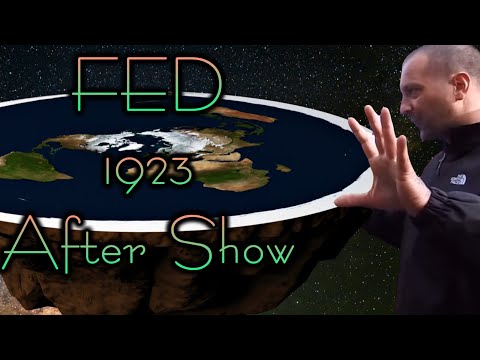Flat Earth Debate 1923 Uncut & After Show – The Sky Is Falling