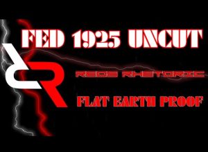 Flat Earth Debate 1925 Uncut & After Show Reds FE Proof Plus Fifty