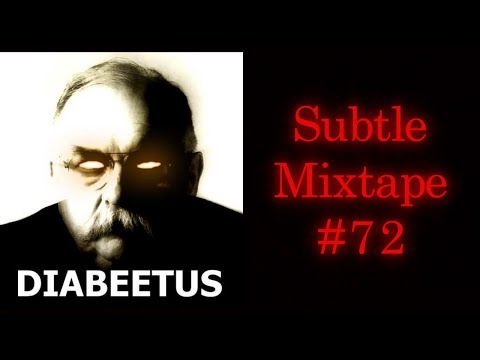 Subtle Mixtape 72 | If You Don’t Know, Now You Know