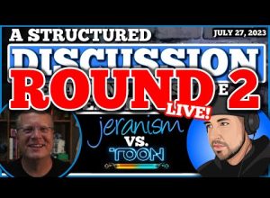 Is The Earth a Globe? – A Structured Discussion ROUND 2 | jeranism vs. MCToon – LIVE – 7/27/23