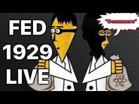 FED 1929 LIVE “SCAMMERS”