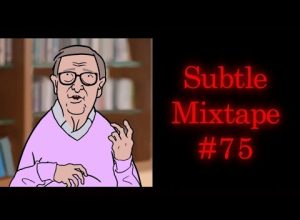 Subtle Mixtape 75 | If You Don’t Know, Now You Know