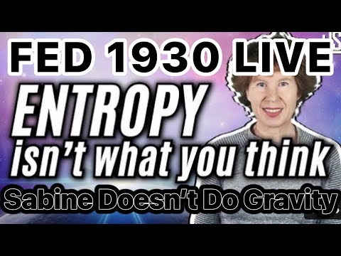 FED 1930 LIVE Sabine Doesn’t Do Gravity