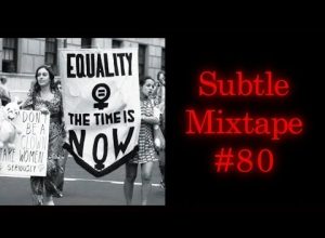 Subtle Mixtape 80 | If You Don’t Know, Now You Know