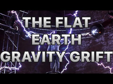 The Flat Earth Gravity Grift