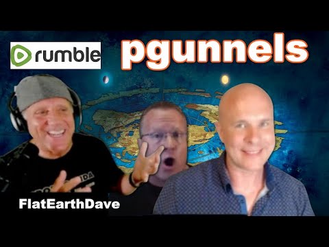 pgunnels w Flat Earth Dave. [clip]