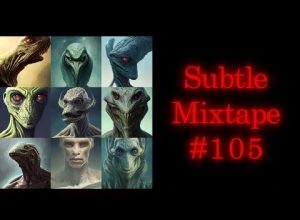 Subtle Mixtape 105 | If You Don’t Know, Now You Know