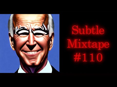 Subtle Mixtape 110 | If You Don’t Know, Now You Know