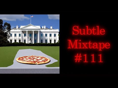 Subtle Mixtape 111 | If You Don’t Know, Now You Know