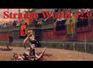Strange World 432 Bread And The Circus ✅