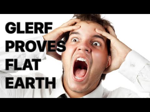 What Glerfs Do When They Prove Earth Is Flat