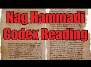Nag Hammadi Codex Reading ~ “Origin of the World”
