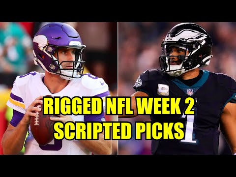 Rigged NFL Week 2 Scripted Picks