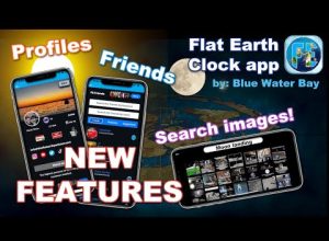 NEW FEATURES – Flat Earth Clock App – September 2023