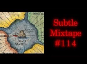 Subtle Mixtape 114 | If You Don’t Know, Now You Know