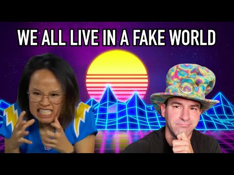 We All Live in a Fake World