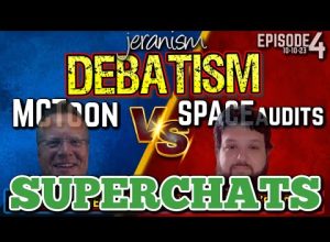 DEBATISM Ep.4 Superchats and Your Questions! | MCToon vs. Alan from Space Audits – 10/10/23