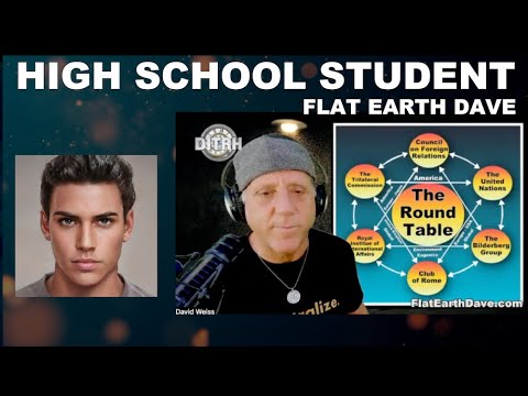 High School student follow up w Flat Earth Dave