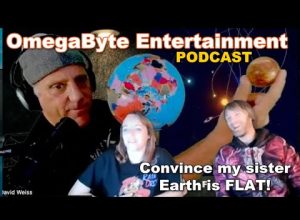 Convince my sister Earth is FLAT!  – Flat Earth Dave