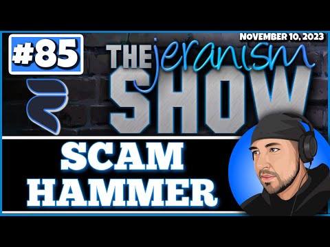 The jeranism Show #85 – Scam Hammer Short Show – LIVE – 11/10/23