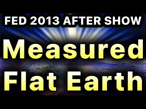 Flat Earth Debate 2013 After Show Earth Proven FLAT