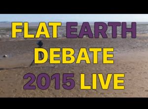 Flat Earth Debate 2015 LIVE #MeasuredFlatEarth TFHM PROVES Earth Is Flat!