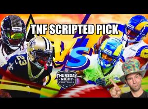 Thursday Night Football Scripted Pick – Saints vs Rams