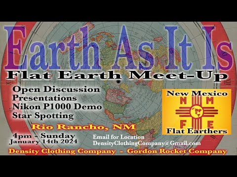 Flat Earth meetup New Mexico Jan 14th ✅