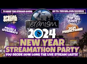 jeranism 2024 New Years Streamathon Party! LIVE – How Long Will This Stream Go? 12/31/23 until ????