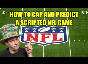 How to Cap and Predict a Scripted NFL Game
