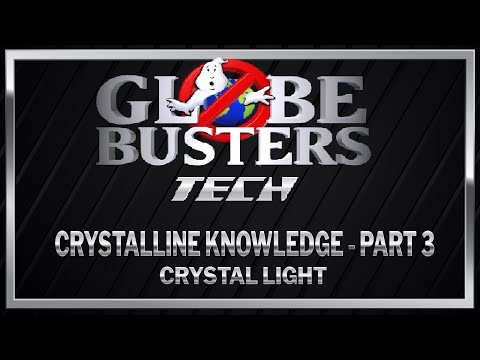 GLOBEBUSTERS TECH – Crystalline Knowledge – Part 3