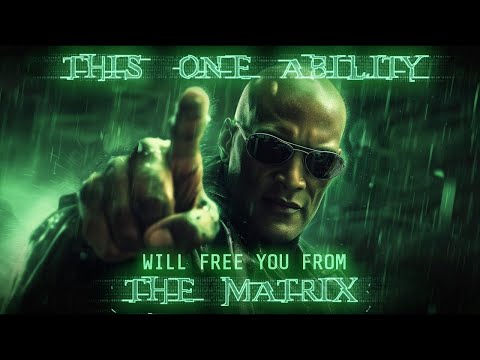 This One Ability Will Free You From The Matrix by Neo HUMAN eve ✅