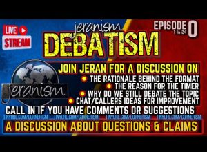 DEBATISM Ep 0:  A Discussion with Channel Members on Ways to Improve DEBATISM! | Join me! 1-16-24