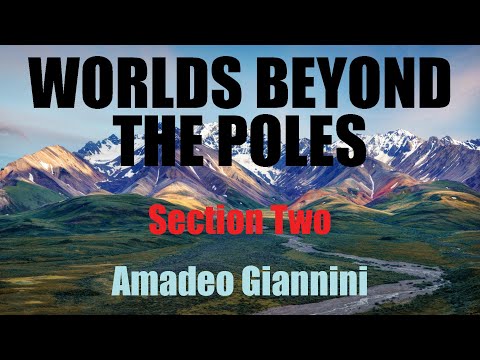 Worlds Beyond the Poles ~ Amadeo Giannini ~ Audiobook (Section 2)